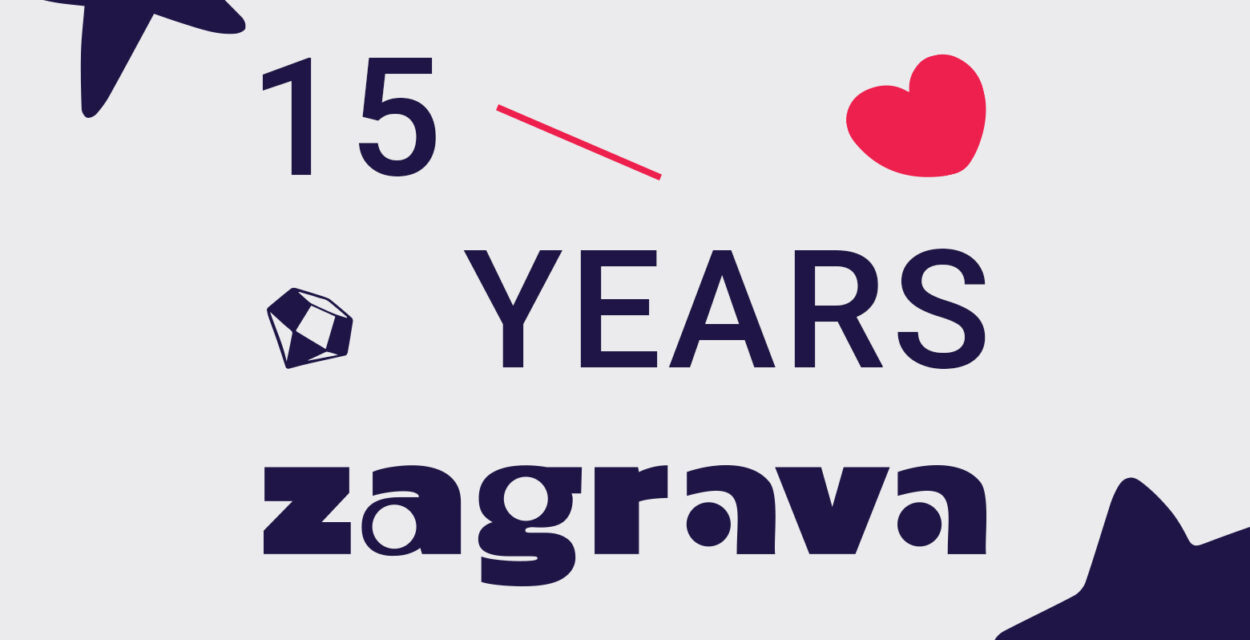 ZAGRAVA turns 15 💛